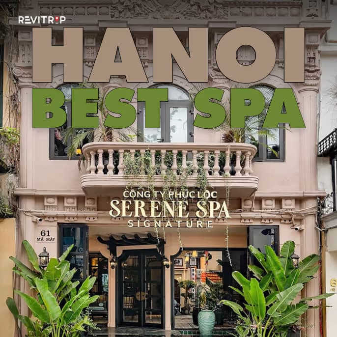 Best Spa Hanoi: Top 3 Spas to visit for every budget in 2026
