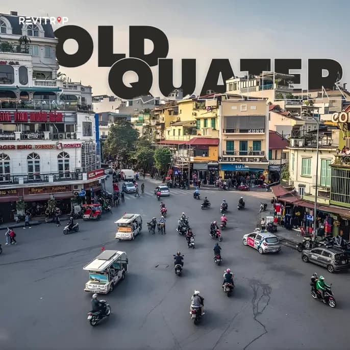 What to See in Hanoi Old Quarter: 15 Must-Visit Spots