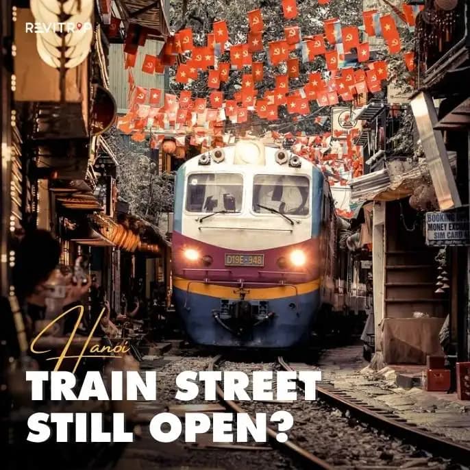 Is Hanoi Train Street Still Open? April 2026 Update