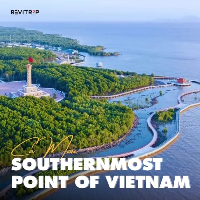Ca Mau Cape: Vietnam’s Southernmost Point