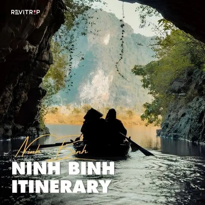 Ninh Binh Itinerary: 1, 2, and 3 Days (Honest Guide) – A Vietnam Culture Travel Itinerary