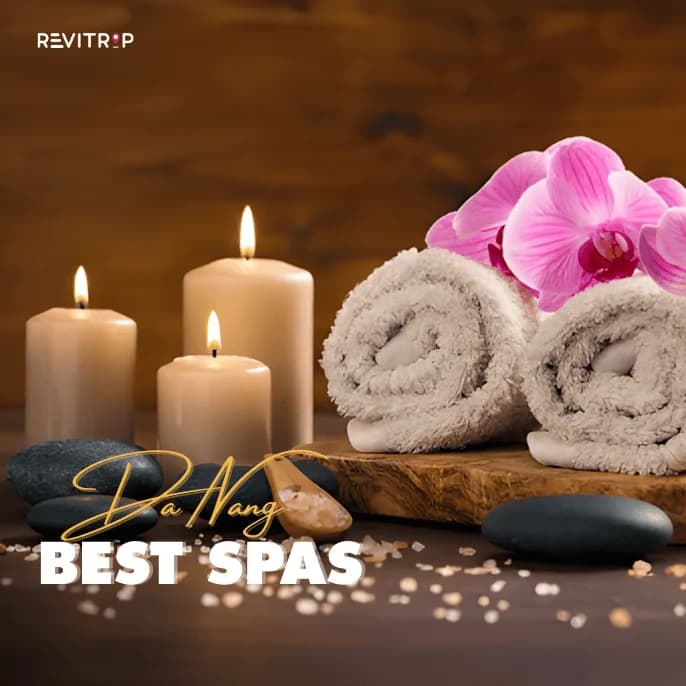 Spa Da Nang: Where to Unwind After the Beach and Travel Days