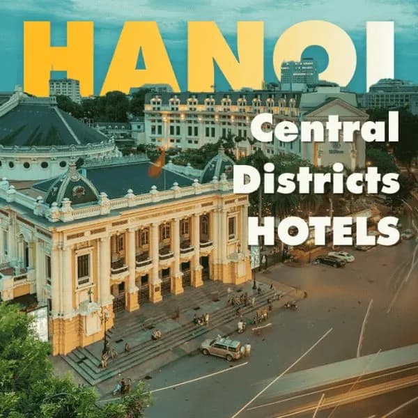 Best Hotels in Hanoi Old Quarter & Central Districts