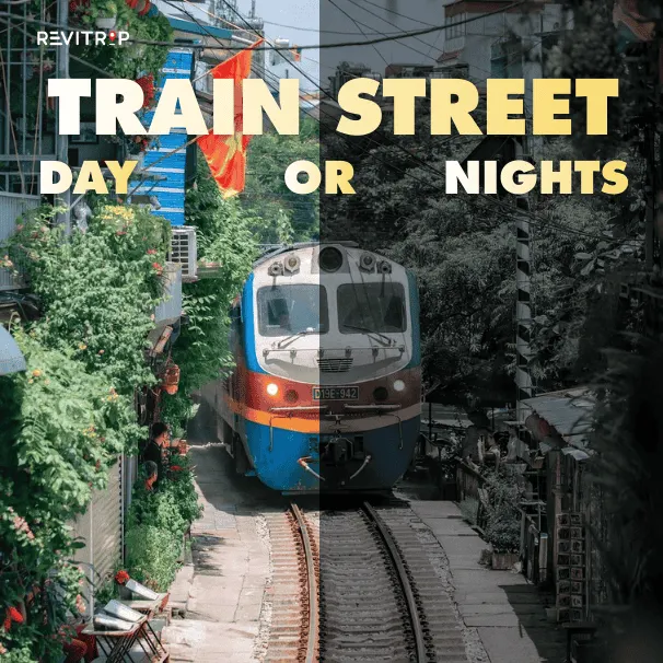 best time to visit train street in hanoi vietnam day or night guide