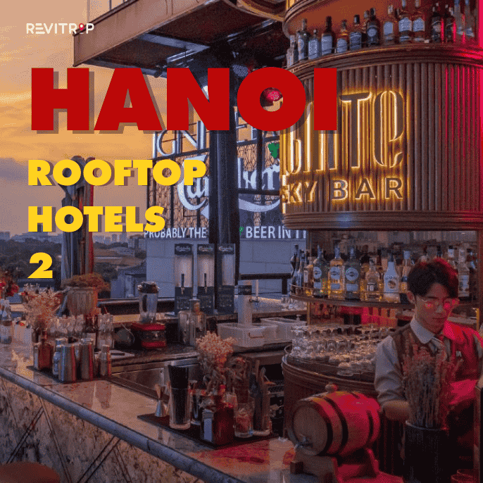 Hanoi Hotels with Rooftop Cafes That Deliver the Best City Views
